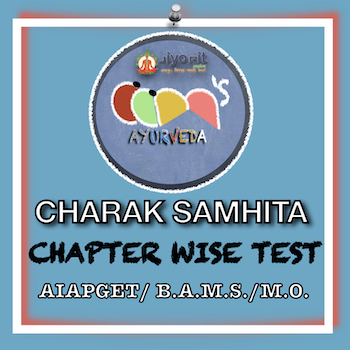 Chapter Wise Test AIAPGET ( Charak Sutra 1- 15)